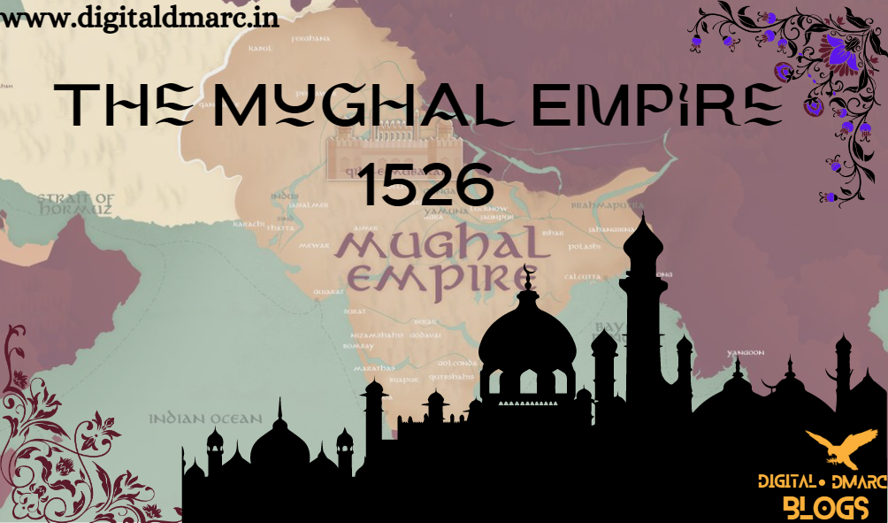 the mughal empire 1526-digitaldmarc